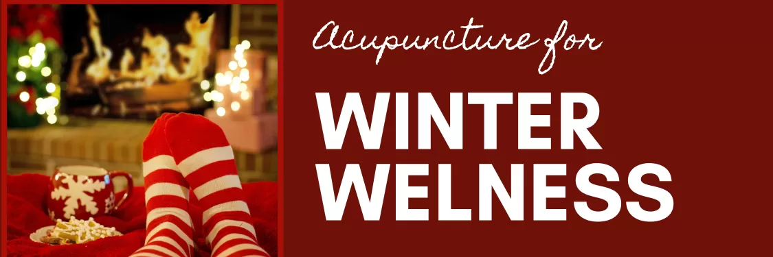 Winter wellness with acupuncture